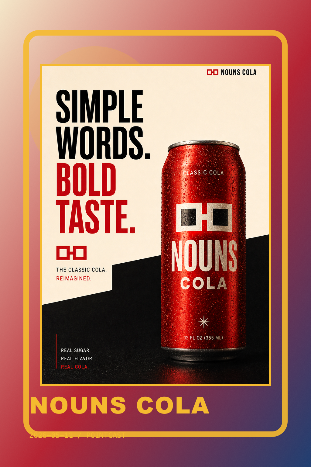 Nouns Cola poster · 2026-05-11