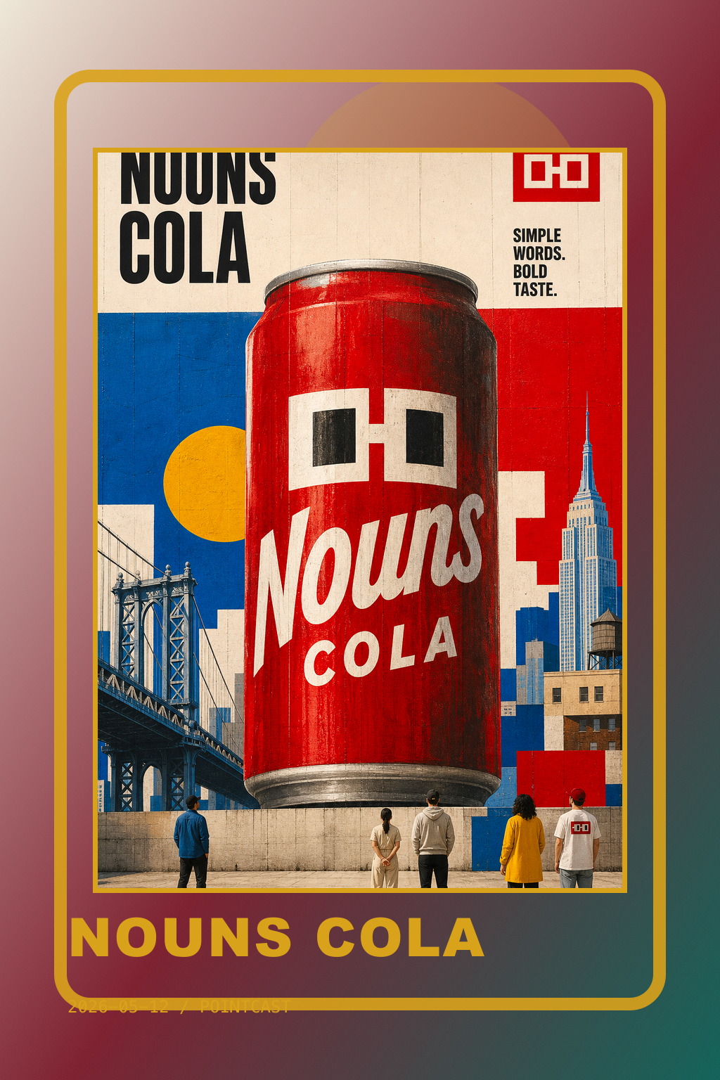 Nouns Cola poster · 2026-05-12