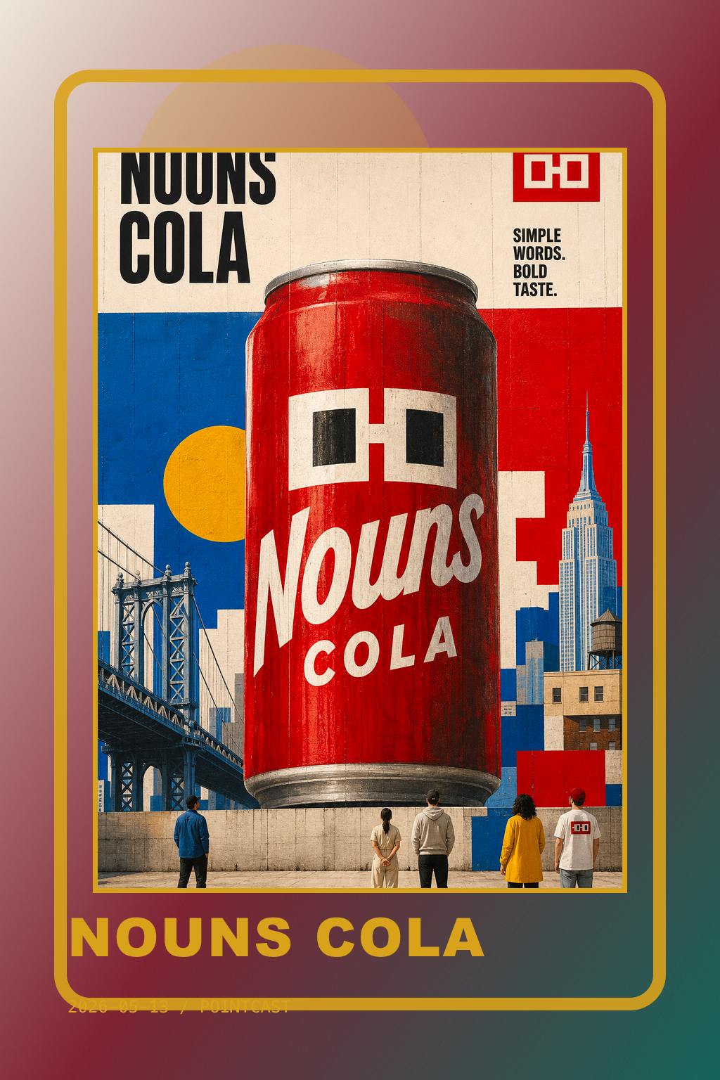 Nouns Cola poster · 2026-05-13
