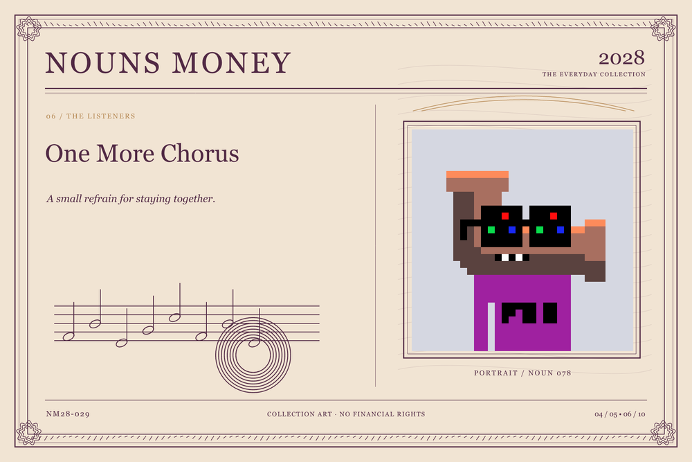 One More Chorus: authentic Noun #78, digital artwork serial NM28-029