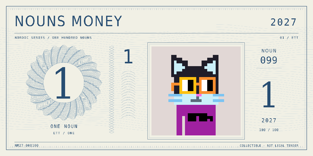 Nouns Money Nordic 2027 design with authentic Noun #99, design serial NM27-000100